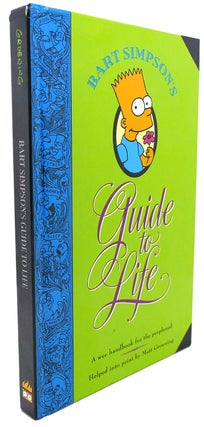 BART SIMPSON'S GUIDE TO LIFE : A Wee Handbook for the Perplexed