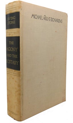 THE AGONY AND THE ECSTACY : A Novel of Michelangelo