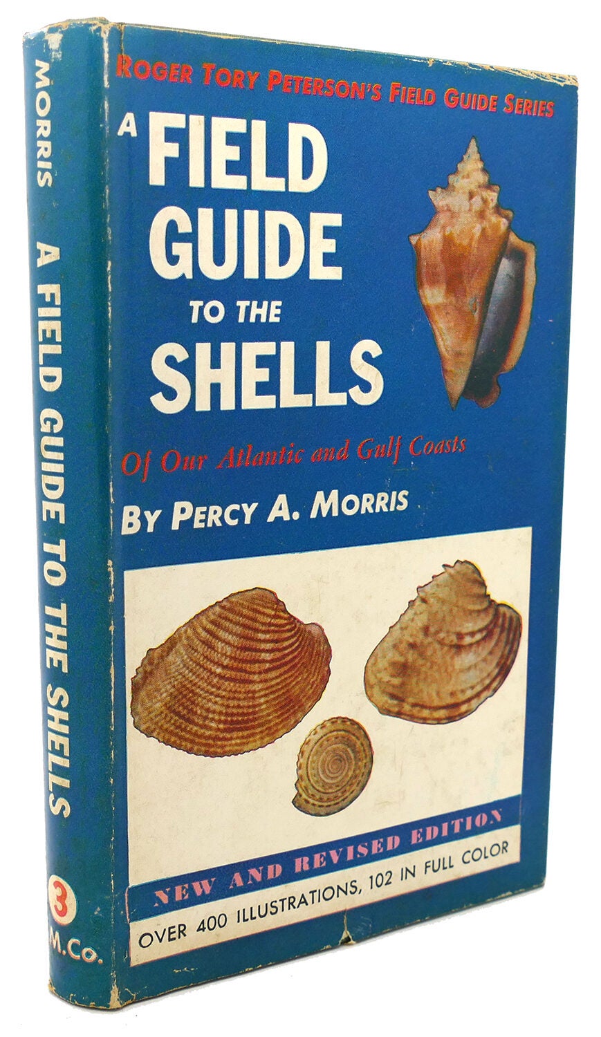 A FIELD GUIDE TO THE SHELLS OF OUR ATLANTIC AND GULF COASTS