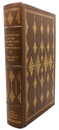 Item #92093 THE COUNTRY OF THE POINTED FIRS AND OTHER STORIES Franklin Library. Sarah Orne Jewett