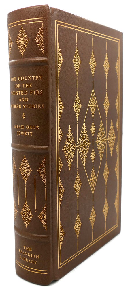 Item #92093 THE COUNTRY OF THE POINTED FIRS AND OTHER STORIES Franklin Library. Sarah Orne Jewett.
