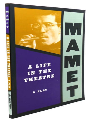 LIFE IN THE THEATRE : A Play