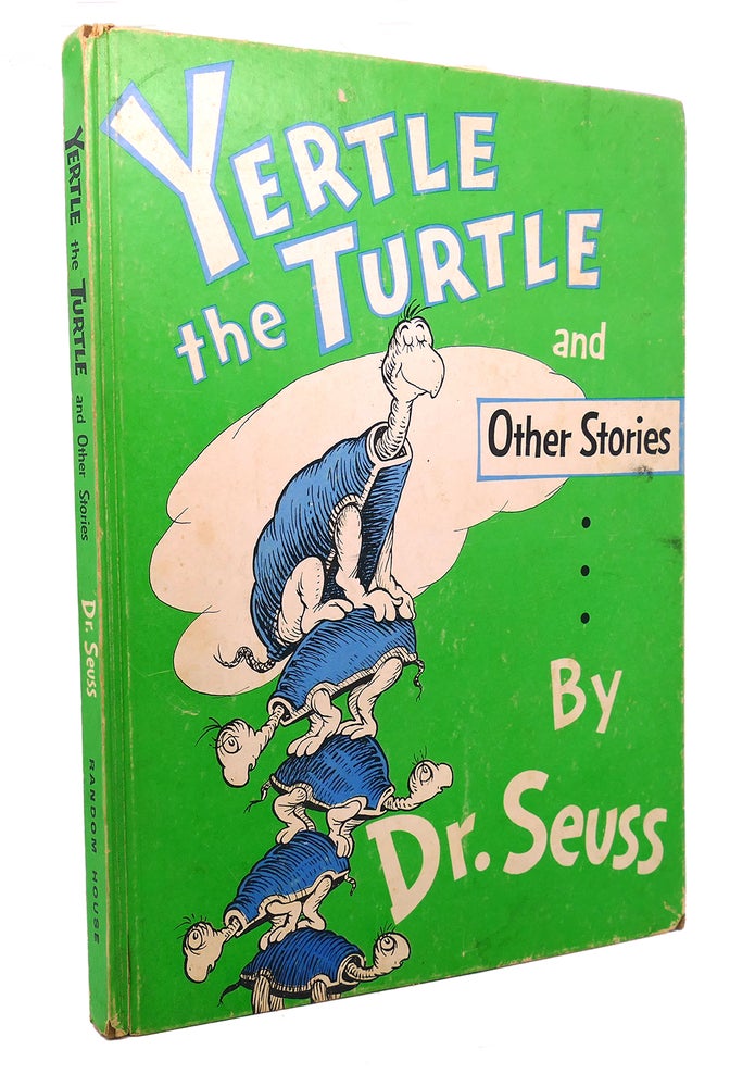 Item #92585 YERTLE THE TURTLE AND OTHER STORIES. Dr. Seuss.