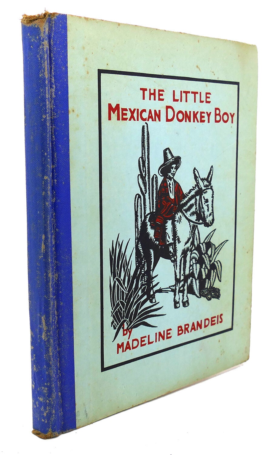 Why a Donkey was Chosen 絵本1978年　ハードカバー THE LITTLE MEXICAN DONKEY BOY | Madeline Brandeis | First Edition