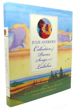 Item #93892 JULIE ANDREWS' COLLECTION OF POEMS, SONGS, AND LULLABIES. Emma Walton Hamilton Julie...