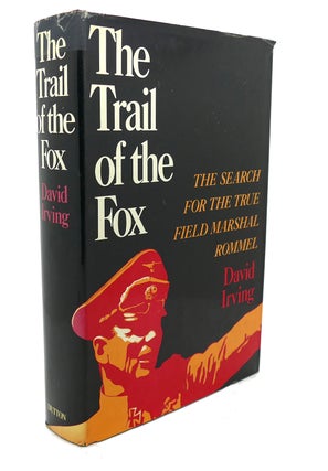 Item #93922 THE TRAIL OF THE FOX : The Search for the True Field. David John Cawdell Irving