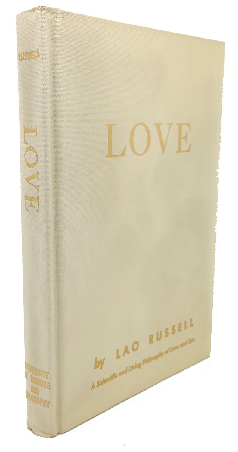 LOVE : A Scientific and Living Philosophy of Love and Sex | Lao Russell |  Fourth Edition