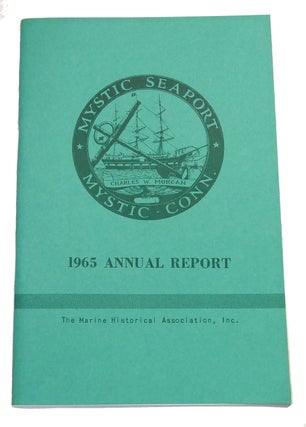 Item #93991 MYSTIC SEAPORT, 1965 ANNUAL REPORT