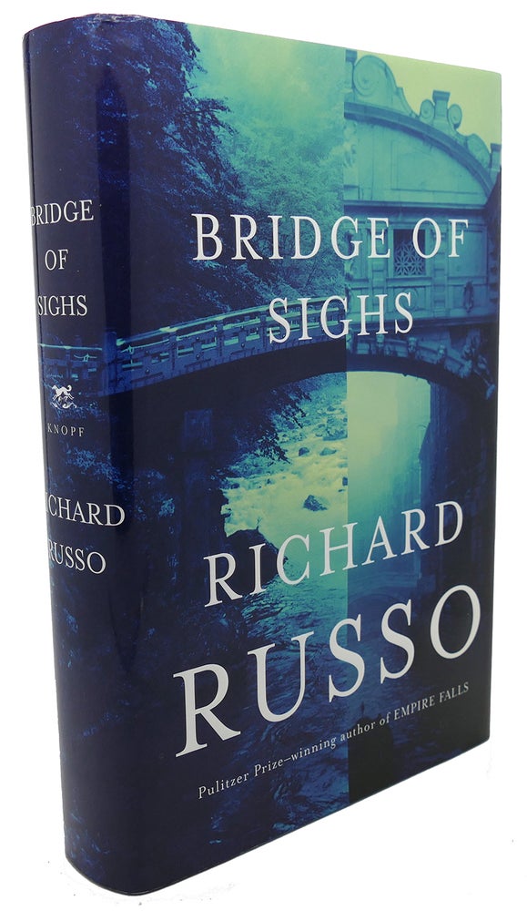 Item #94018 BRIDGE OF SIGHS. Richard Russo.