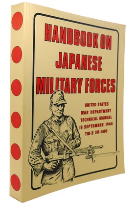 Item #94366 HANDBOOK ON JAPANESE MILITARY FORCES : United States War Department Technical...