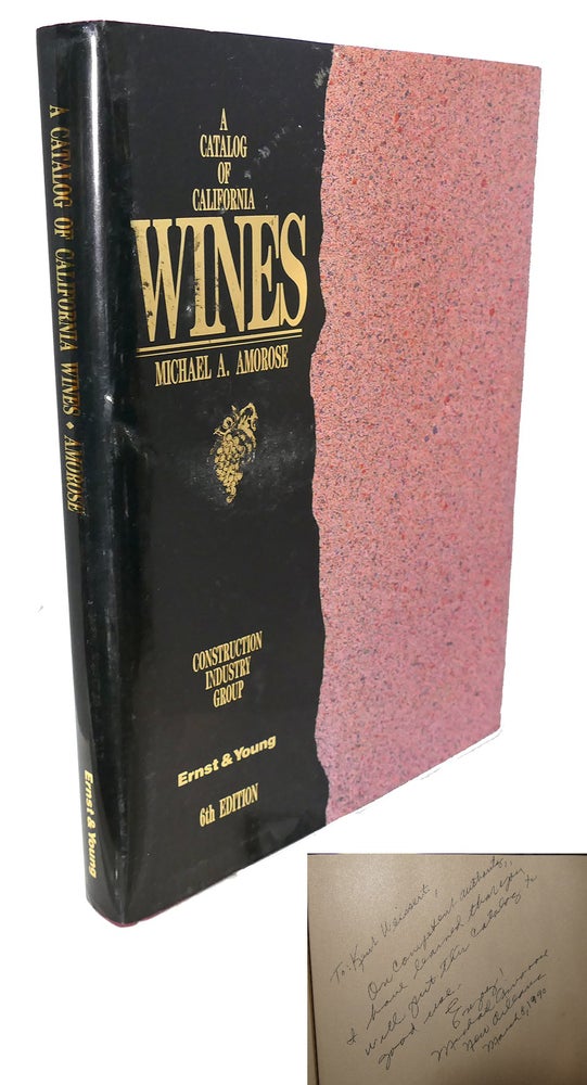 Item #94431 A CATALOG OF CALIFORNIA WINES Signed 1st. Michael A. Amorose.