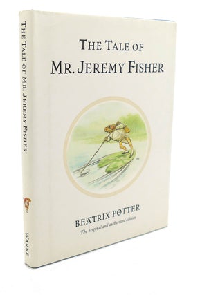 Item #94502 THE TALE OF MR. JEREMY FISHER. Beatrix Potter