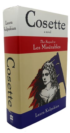 Item #94821 COSETTE : The Sequel to Les Miserables. Victor Hugo Laura Kalpakian