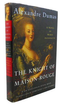 Item #94836 THE KNIGHT OF MAISON-ROUGE : A Novel of Marie Antoinette. Alexandre Dumas