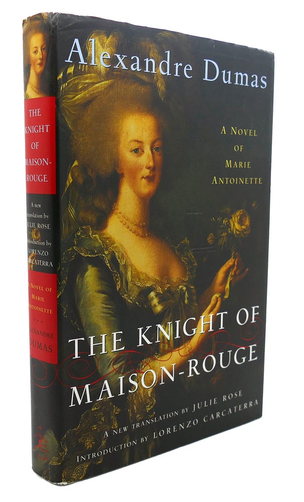 Item #94836 THE KNIGHT OF MAISON-ROUGE : A Novel of Marie Antoinette. Alexandre Dumas.