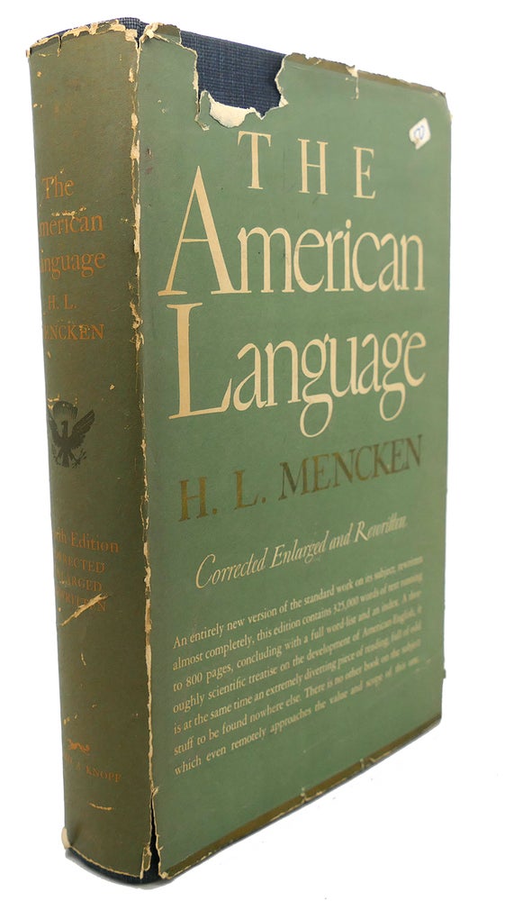 Item #95160 THE AMERICAN LANGUAGE : An Inquiry Into the Development of English in the United States. H. L. Mencken.