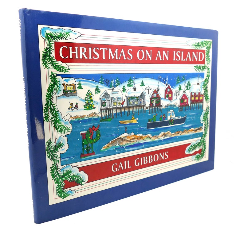 Item #95326 CHRISTMAS ON AN ISLAND. Gail Gibbons.