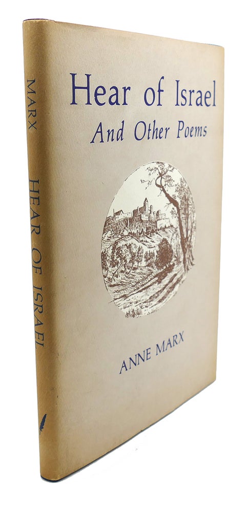Item #95482 HEAR OF ISRAEL, AND OTHER POEMS. Anne Marx.