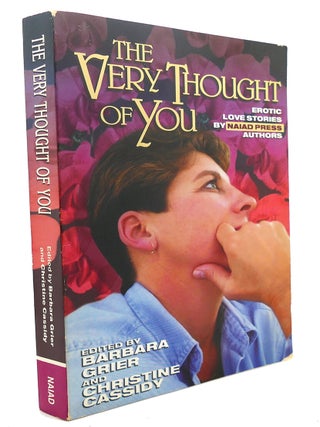 Item #95513 THE VERY THOUGHT OF YOU; Erotic Love Stories. Christine Cassidy Barbara Grier