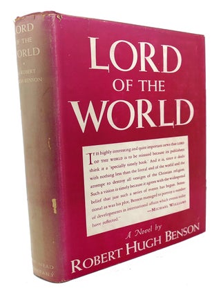 LORD OF THE WORLD : ; A Novel. Robert Hugh Benson.