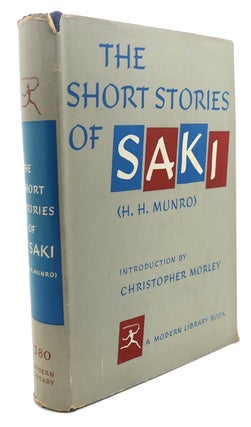 Item #95762 THE SHORT STORIES OF SAKI (H. H. MUNRO). Saki, H. H. Munro