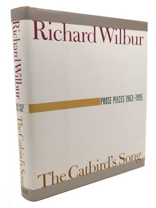 THE CATBIRD'S SONG : Prose Pieces 1963-1995