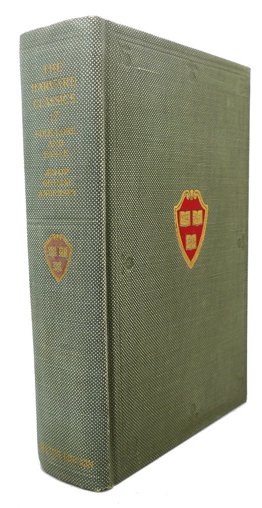 Item #95846 FOLK-LORE AND FABLES :. Grimm Charles W. Eliot Aesop, Andersen.