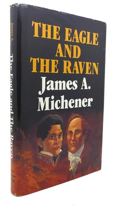 Item #95938 THE EAGLE AND THE RAVEN. Charles Shaw James A. Michener