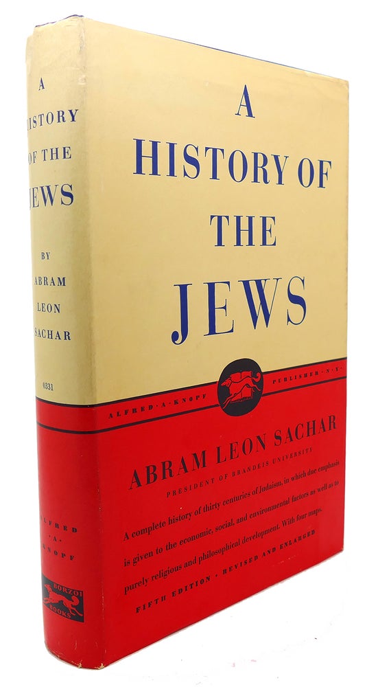 Item #95972 A HISTORY OF THE JEWS. Abram L. Sachar.