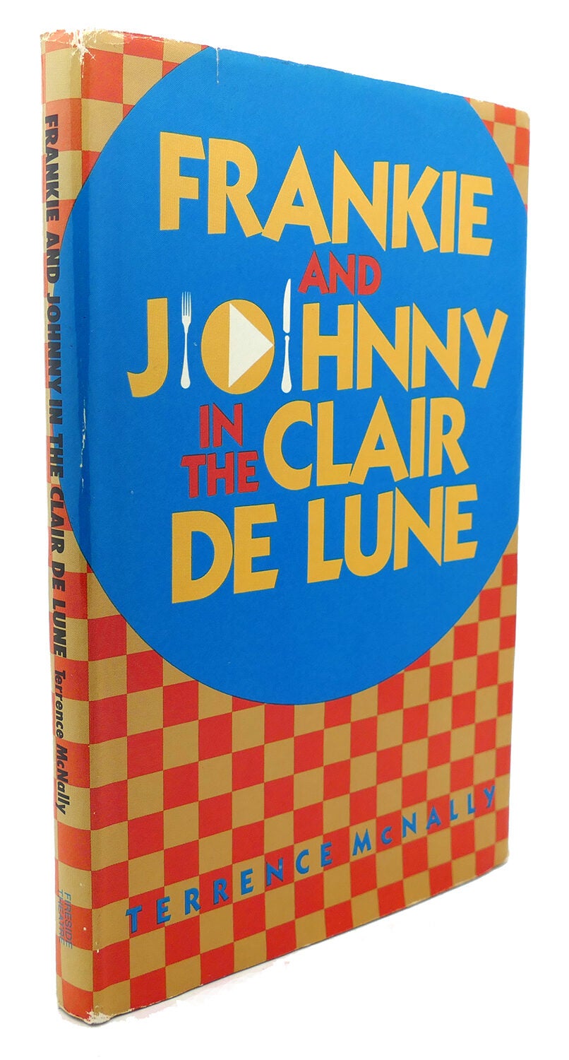 FRANKIE AND JOHNNY IN THE CLAIR DE LUNE | Terrence McNally | Book Club Edition