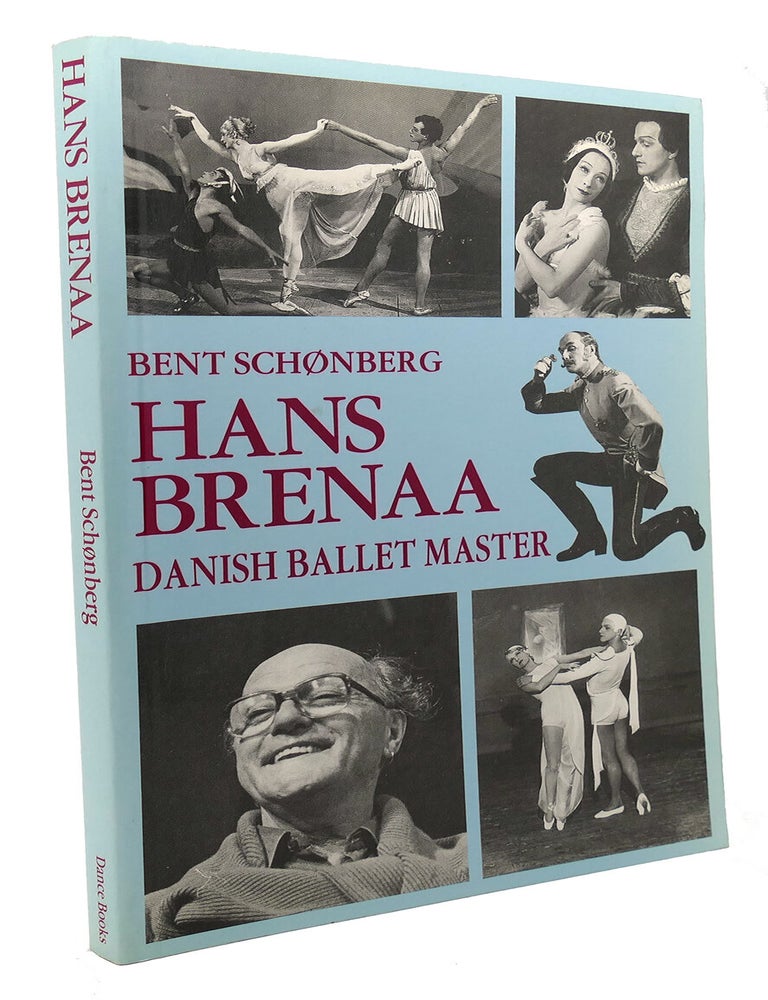 Item #96104 HANS BRENNA : ; Danish Ballet Master. Bent Schonberg.