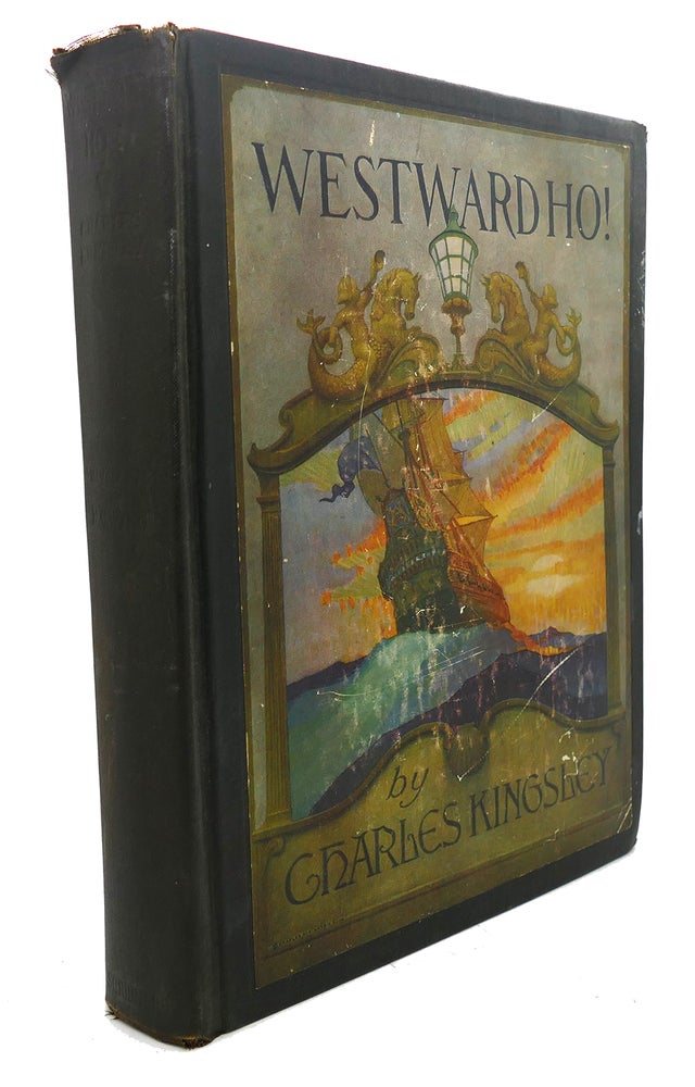Item #96284 WESTWARD HO! N. C. Wyeth Charles Kingsley.