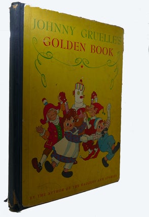 Item #96346 JOHNNY GRUELLE'S GOLDEN BOOK. Johnny Gruelle