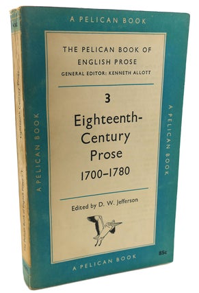 Item #96536 THE PELICAN BOOK OF ENGLISH PROSE, 3 : Eighteenth-Century Prose, 1700-1780. D. W....