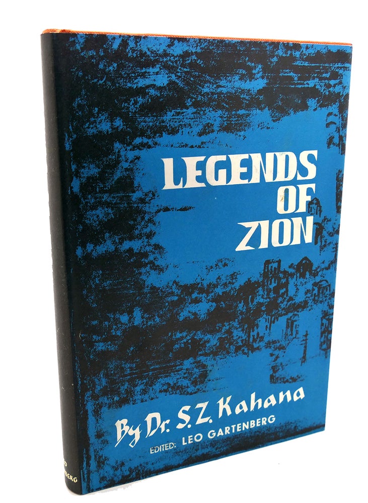 Item #96686 LEGENDS OF ZION Signed 1st. Leo Gartenberg Dr. S. Z. Kahana.