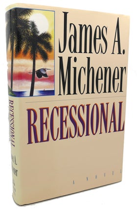 Item #96959 RECESSIONAL : A Novel. James A. Michener