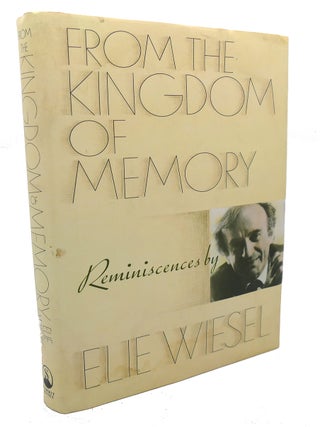 FROM THE KINGDOM OF MEMORY : Reminiscences