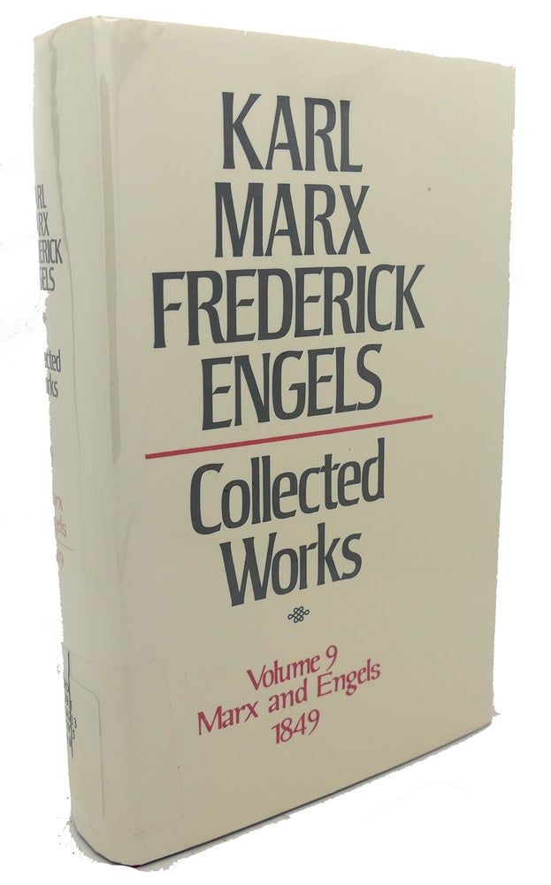 Item #97100 COLLECTED WORKS, VOLUME 9 : Marx and Engels, 1849. Frederick Engels Karl Marx.