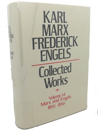 COLLECTED WORKS, VOLUME 14 : Marx and Engels, 1855 - 1856