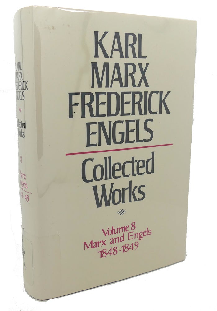 Item #97107 COLLECTED WORKS, VOLUME 8 : Marx and Engels, 1848 - 1849. Frederick Engels Karl Marx.