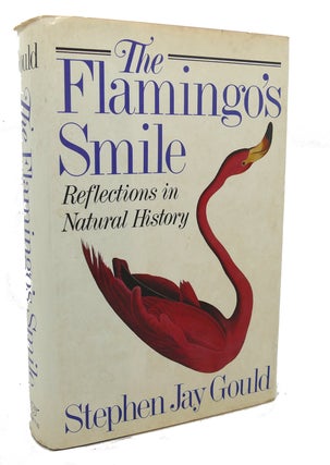 Item #97169 THE FLAMINGO'S SMILE : Reflections in Natural History. Stephen Jay Gould