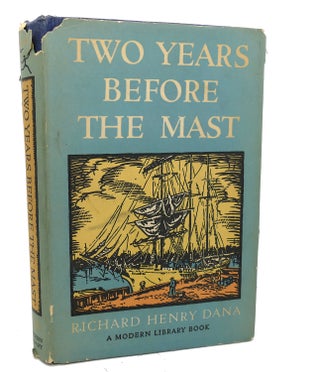 Item #97253 TWO YEARS BEFORE THE MAST. Richard Henry Dana