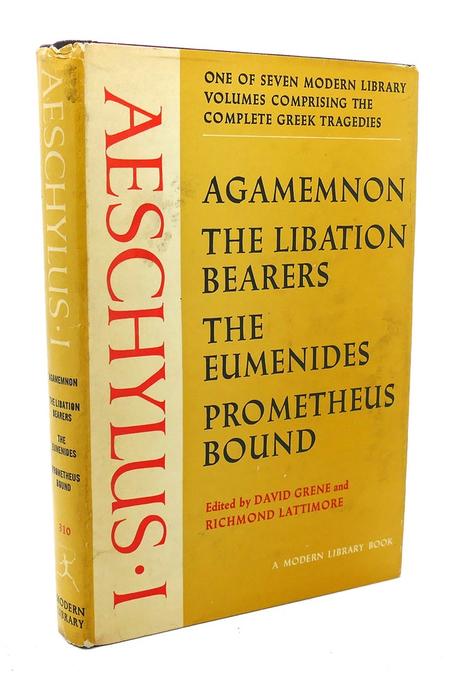 Item #97259 AESCHYLUS I : Agamemnon, the Libation Bearers, the Eumenides, Prometheus Bound. Aeschylus.