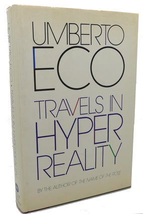 TRAVELS IN HYPERREALITY : Essays
