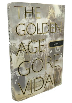 Item #97665 THE GOLDEN AGE : A Novel. Gore Vidal