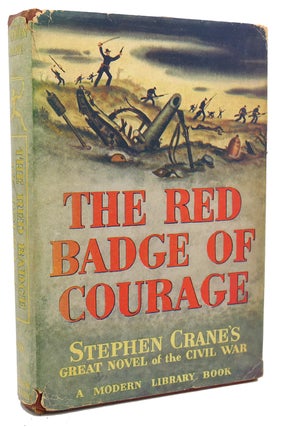 Item #97710 THE RED BADGE OF COURAGE : An Episode of the American Civil War. Stephen Crane
