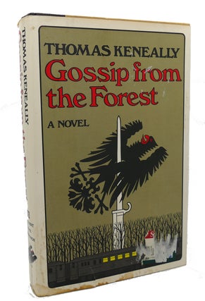 Item #97739 GOSSIP FROM THE FOREST. Thomas Keneally