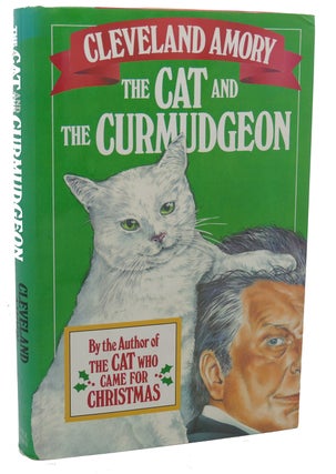 Item #97749 THE CAT AND THE CURMUDGEON. Cleveland Amory