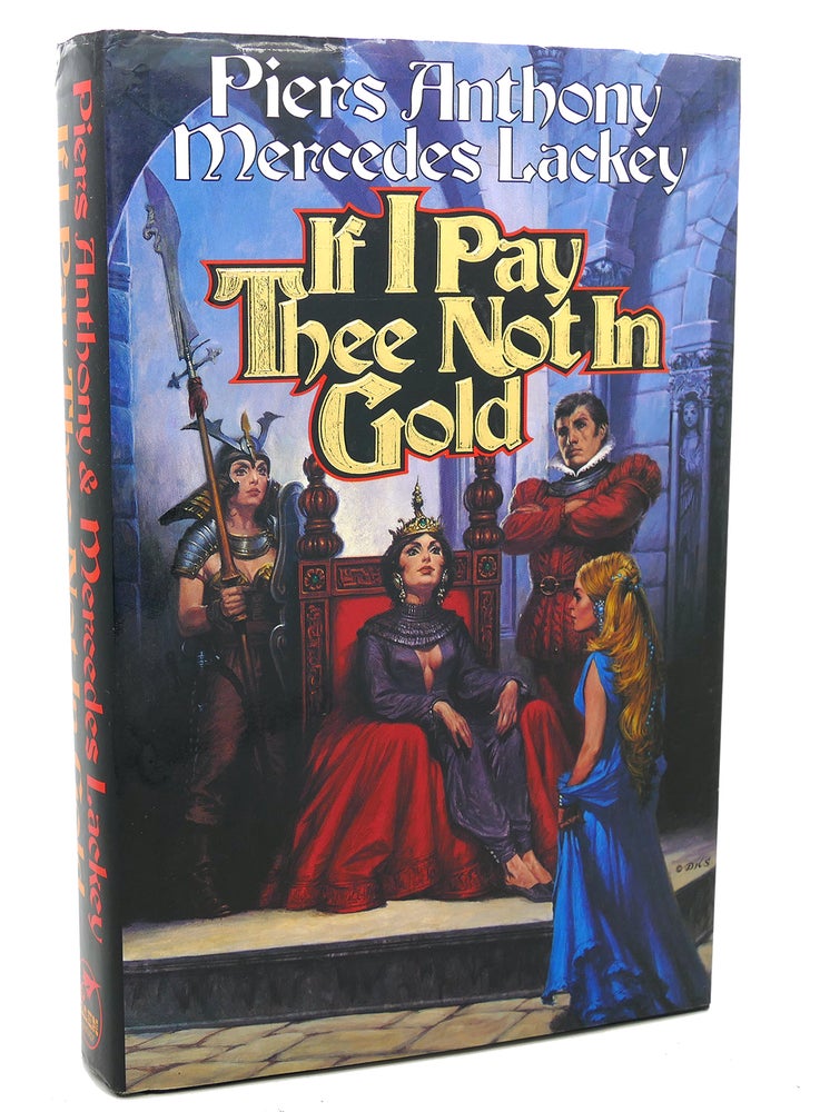 Item #97809 IF I PAY THEE NOT IN GOLD. Piers Anthony Mercedes Lackey.