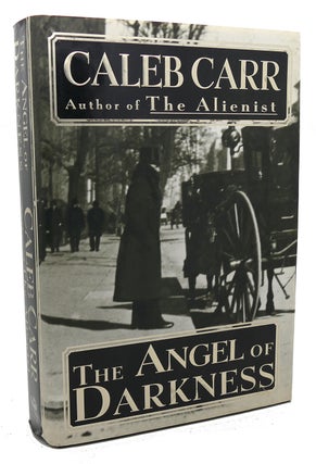 Item #97831 THE ANGEL OF DARKNESS. Caleb Carr